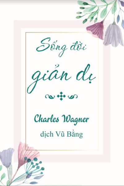 Sống đời giản dị - Charles Wagner